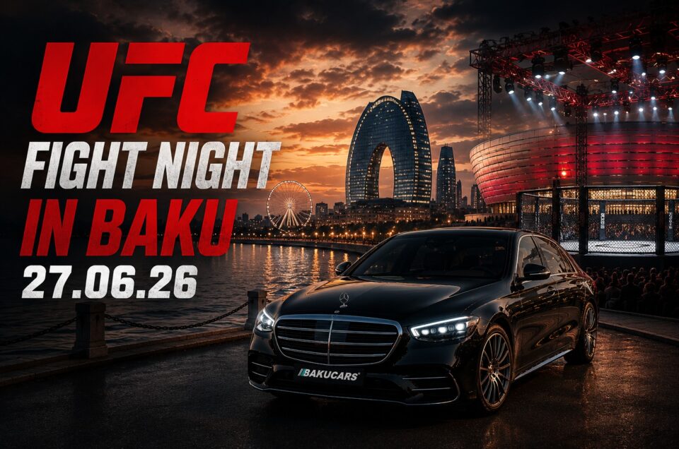 UFC Fight Night in Baku: Car Rental for Guests of the Year’s Biggest Sporting Event